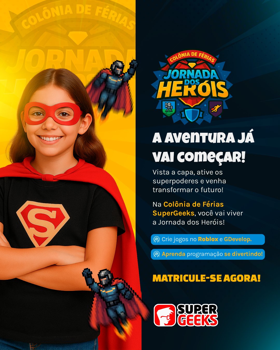 Colônia de Férias Tecnológica: SuperGeeks Lança Jornada dos Heróis